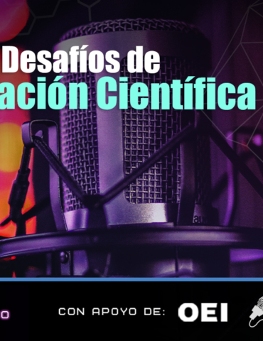 Podcast Estación Divulgaciencia: Los Desafíos de la Divulgación Científica