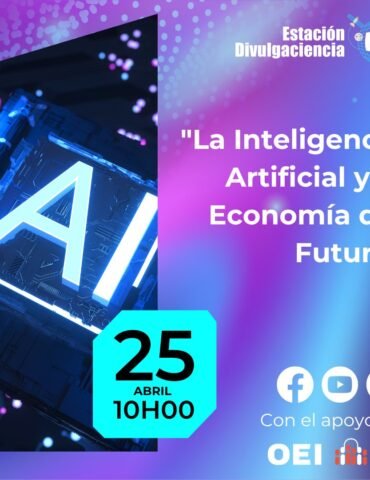 Podcast Estación Divulgaciencia: La inteligencia Artificial y la Economía del Futuro