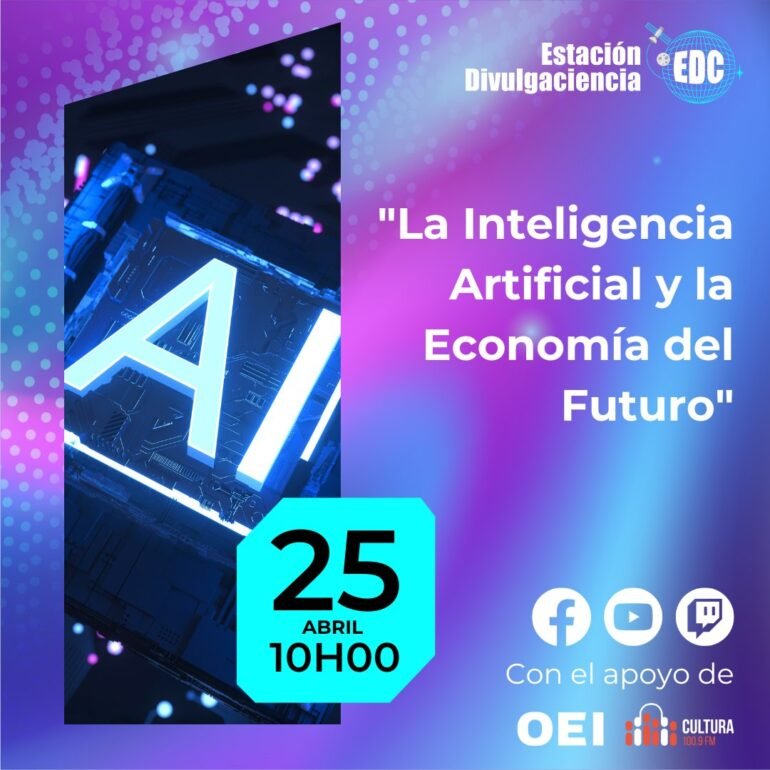 Podcast Estación Divulgaciencia: La inteligencia Artificial y la Economía del Futuro