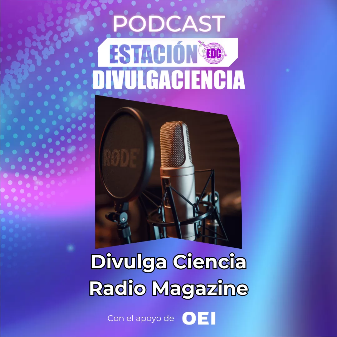 T4E22: DivulgaCiencia Magazine 🤩📻🧪